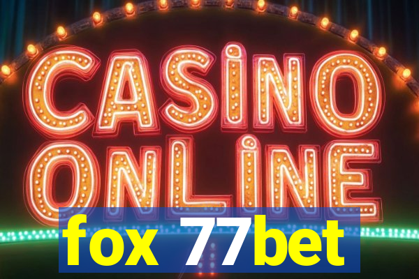 fox 77bet