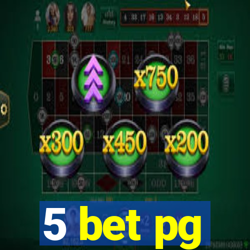 5 bet pg