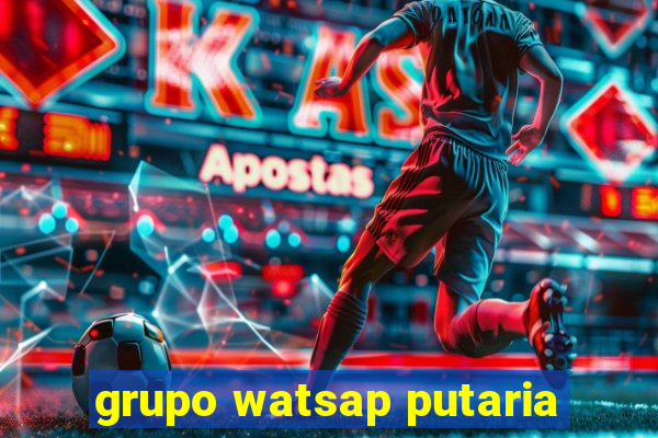 grupo watsap putaria