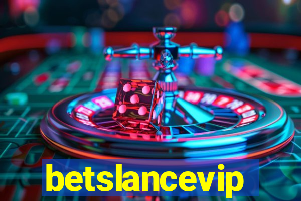 betslancevip