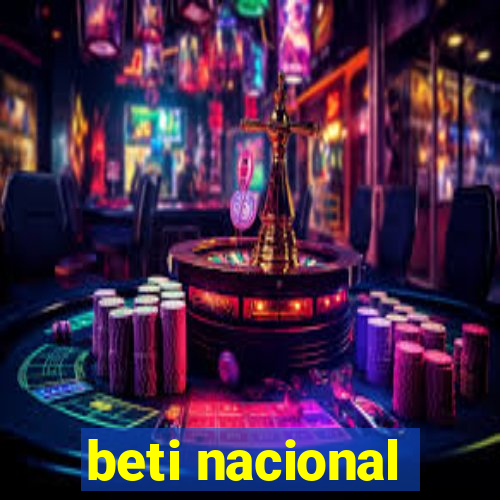 beti nacional