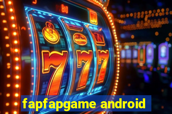 fapfapgame android