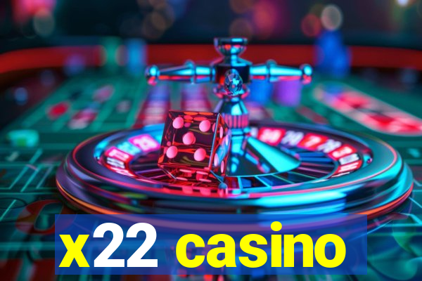 x22 casino