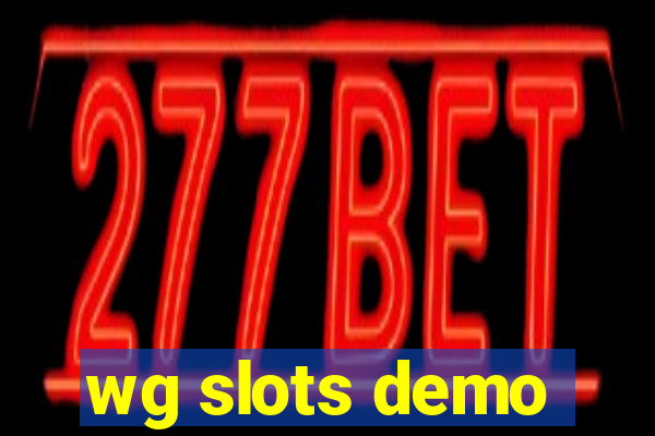 wg slots demo