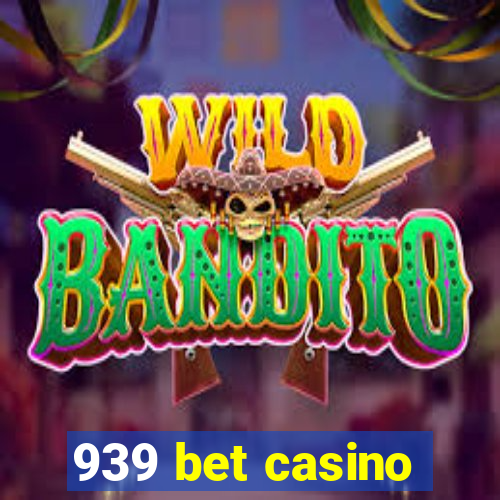 939 bet casino