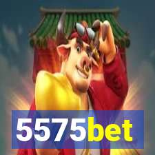 5575bet