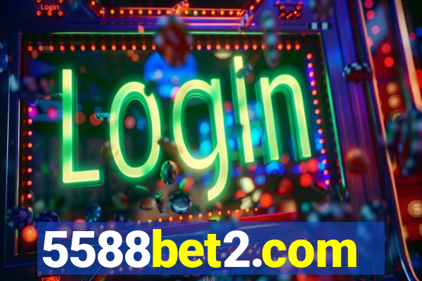 5588bet2.com