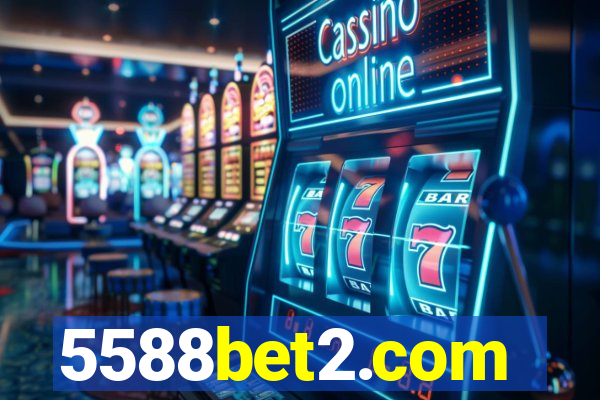 5588bet2.com