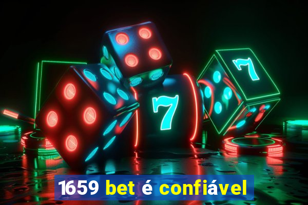 1659 bet é confiável