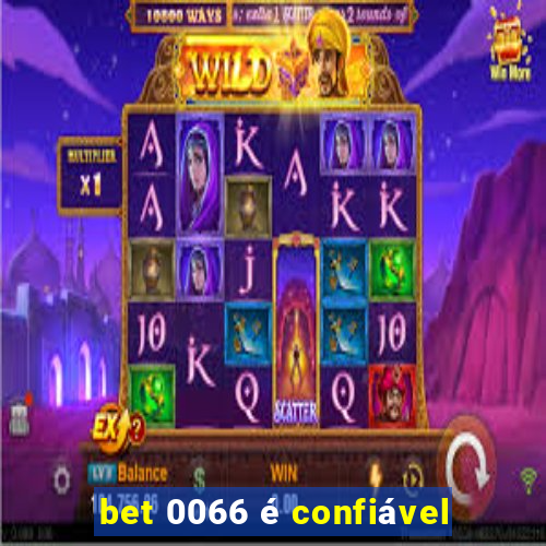 bet 0066 é confiável