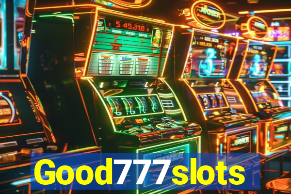 Good777slots