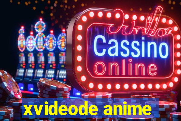 xvideode anime