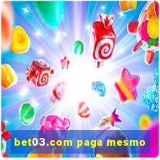 bet03.com paga mesmo