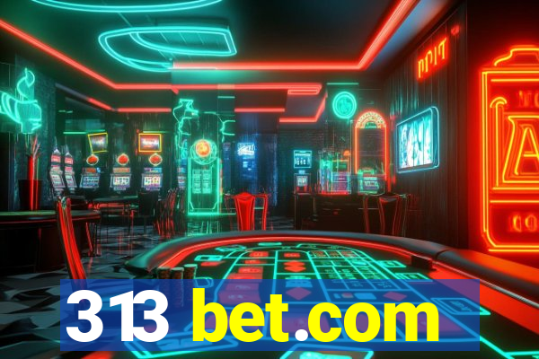 313 bet.com