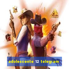 adolescente 12 telegram