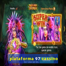 plataforma 97 cassino