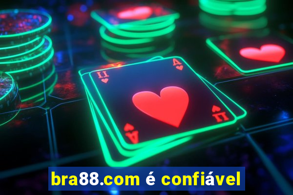 bra88.com é confiável