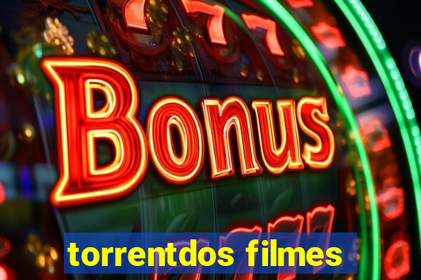 torrentdos filmes