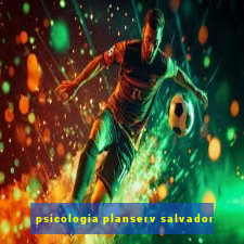 psicologia planserv salvador