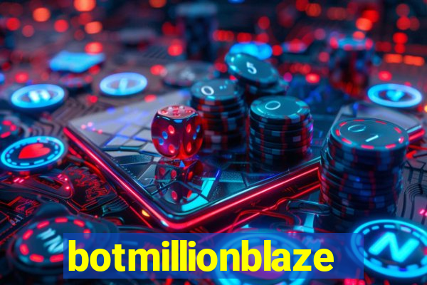 botmillionblaze