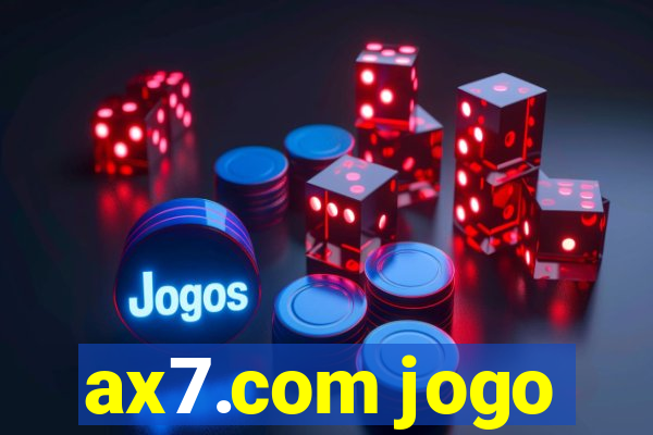 ax7.com jogo