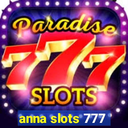 anna slots 777