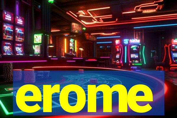 erome