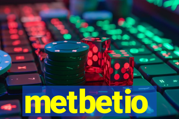 metbetio