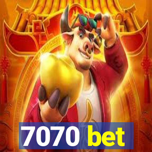 7070 bet