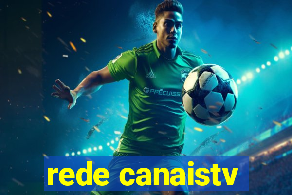 rede canaistv