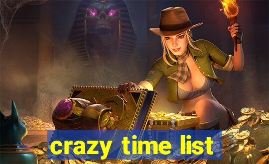 crazy time list