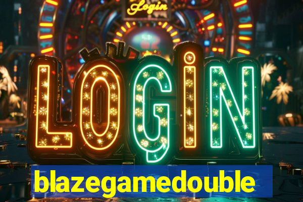 blazegamedouble