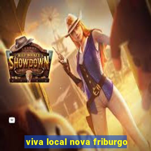 viva local nova friburgo