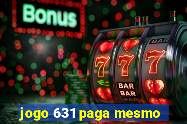 jogo 631 paga mesmo