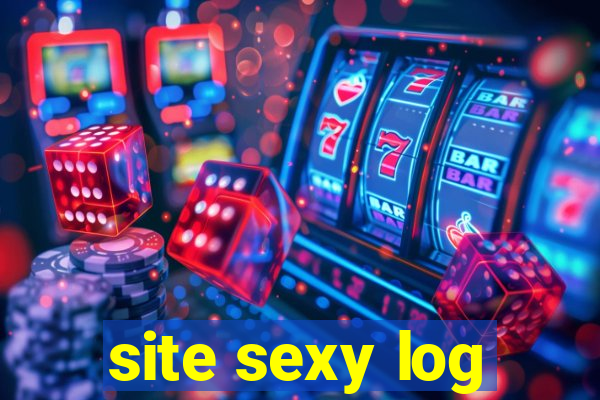 site sexy log