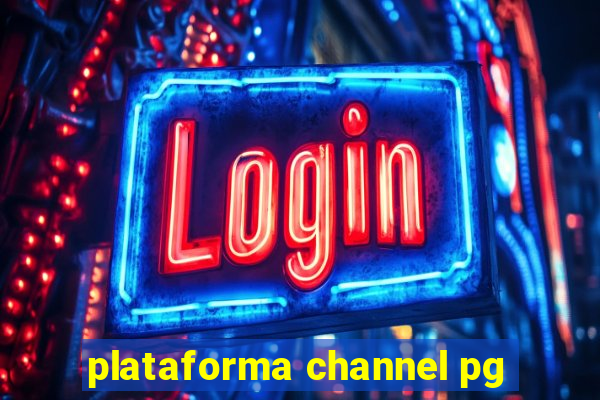 plataforma channel pg