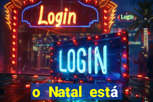 o Natal está chegando mensagem esta chegando o natal mensagem