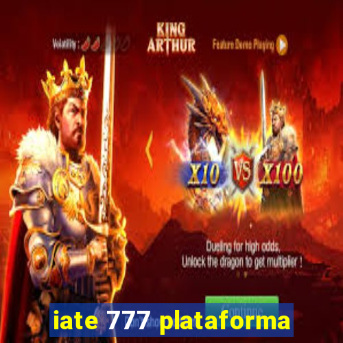 iate 777 plataforma