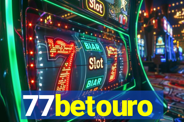 77betouro