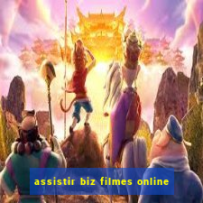 assistir biz filmes online