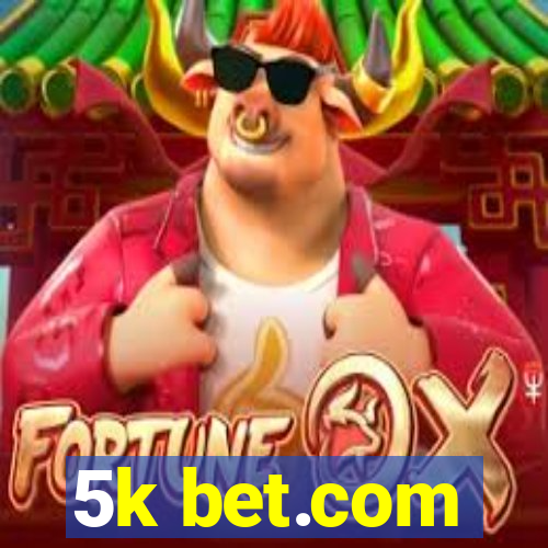 5k bet.com