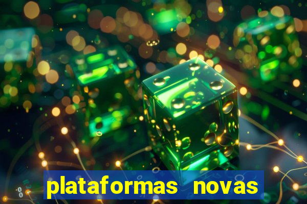 plataformas novas que est o pagando