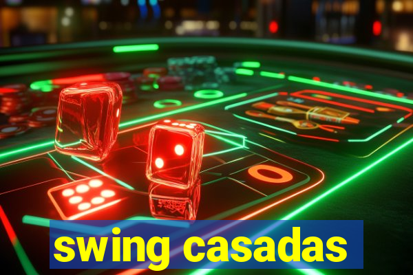 swing casadas