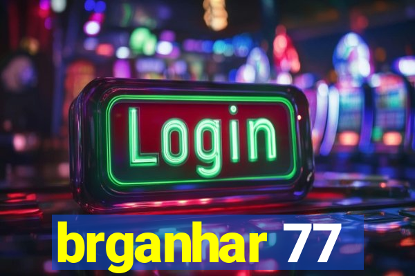 brganhar 77