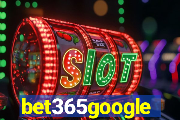 bet365google