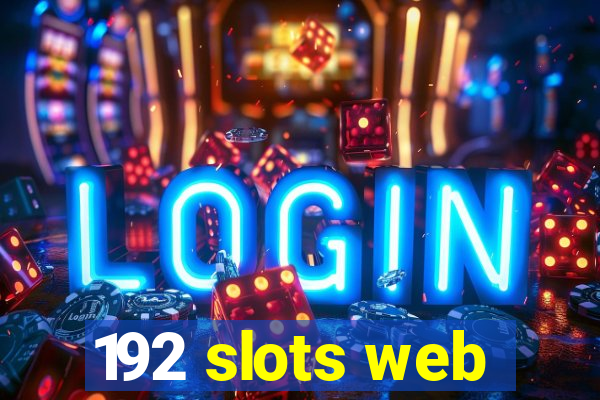 192 slots web