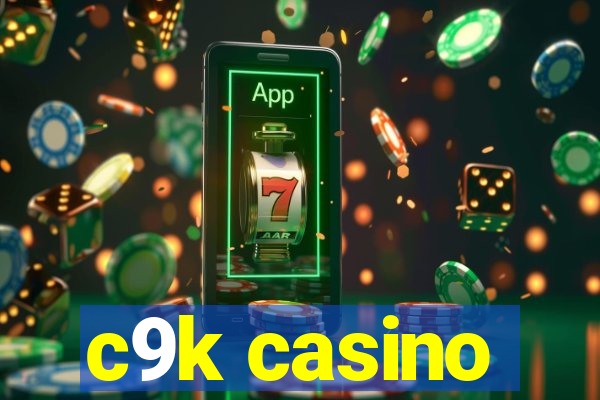 c9k casino