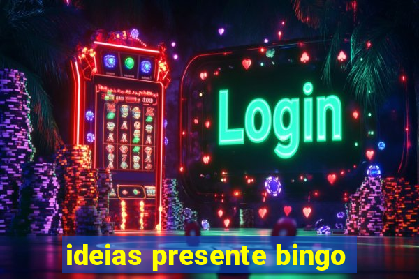 ideias presente bingo