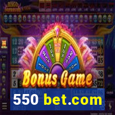 550 bet.com