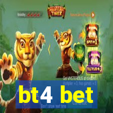 bt4 bet